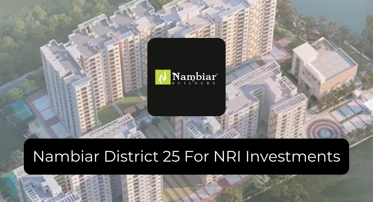 Nambiar District 25 For NRI Investments